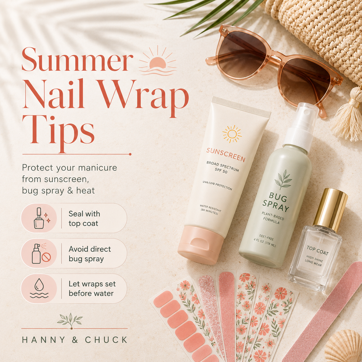 Summer Nail Wraps: Sunscreen, Bug Spray & Top Coat Tips – Hanny and Chuck
